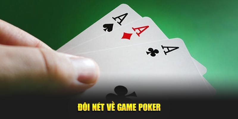 Đôi nét về game Poker