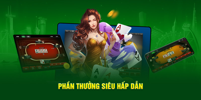 Phần thưởng siêu hấp dẫn