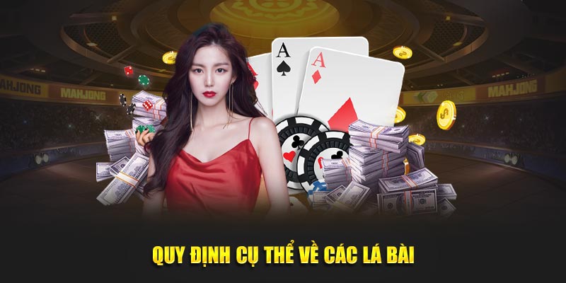 Quy định cụ thể về các lá bài